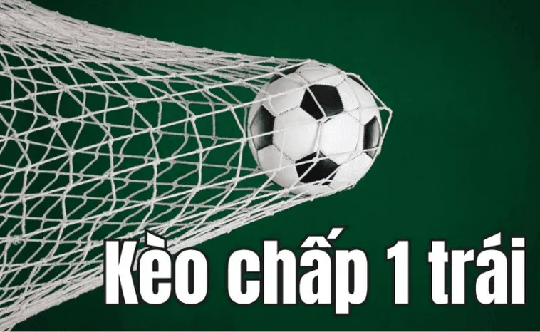 Cách Chơi Kèo Chấp 1 Tại 7M Hiệu Quả Cho Người Mới Lẫn Cao Thủ