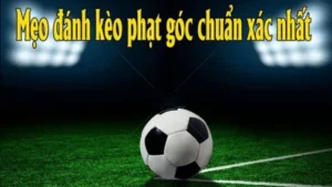 Cách Chơi Kèo Phạt Góc Bóng Đá Tại 7M Hiểu Rõ Tỷ Lệ Và Cách Đặt Chuẩn Xác