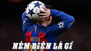 Luật Ném Biên Trong Bóng Đá Và Những Quy Định Cụ Thể Cần Ghi Nhớ